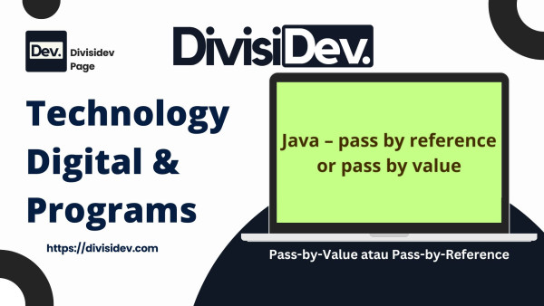 JavaScript: Pass-by-Value atau Pass-by-Reference? Memahami Konsep dengan Analogi